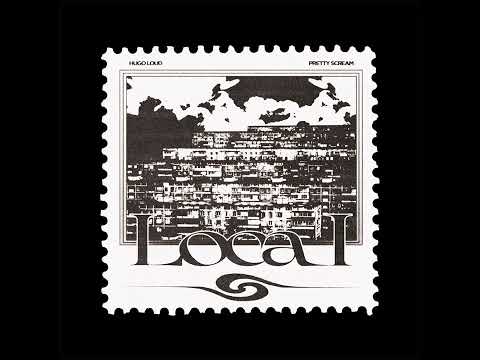 Hugo Loud, Skryptonite, Pretty Scream - Local