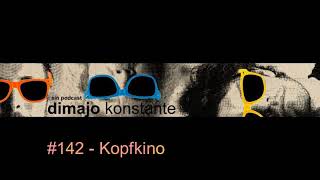 DIMAJO Konstante #142 - Kopfkino