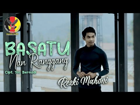 BASATU NAN RANGGANG   REZKI MAHONI - Pop  Minang Terbaru 2023
