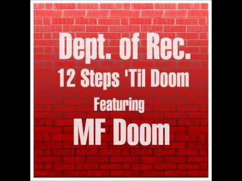 Dept. of Rec. - 12 Steps 'Till Doom featuring MF Doom
