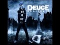 Deuce - Walk the Walk (feat Gadjet) 