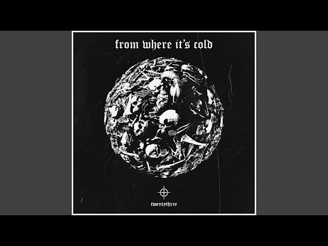 FROM WHERE IT'S COLD