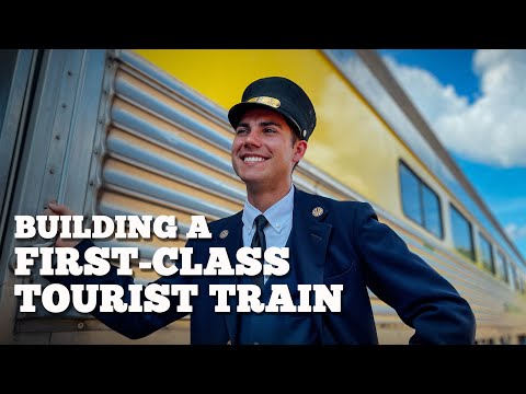 Building a First-Class Tourist Train