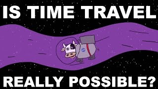 Is Time Travel Really Possible?