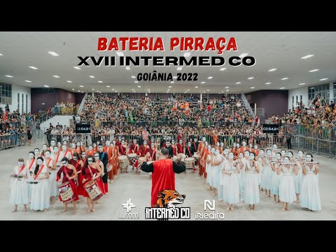 APRESENTAÇÃO BATERIA PIRRAÇA - XVII INTERMED CO - GOIÂNIA 2022