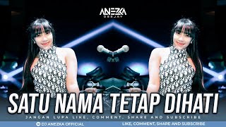 Download lagu FUNKOT - SATU NAMA TETAP DI HATI (COVER) || BY DJ ANEZKA mp3