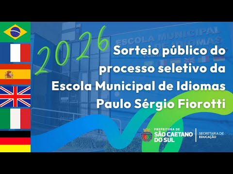 Escola Municipal de Idiomas Paulo Sérgio Fiorotti - Sorteio Público 2026