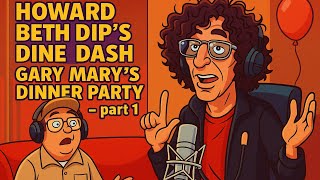 Howard   Beth Dip s    Dine   Dash Gary   Mary's Dinner Party - part 1