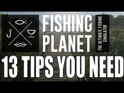 13 Fishing Planet Beginner Tips YOU NEED TO KNOW