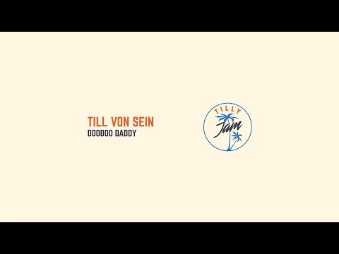 Till von Sein - Doodoo Daddy ( Tilly Jam 036)