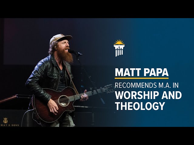 Thumbnail for video titled: Matt Papa Recommends M.A. in Worship and Theology