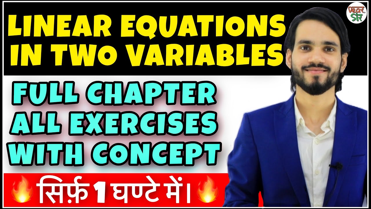 Linear Equations in Two Variables Class 9/10 | Class 9 Maths Chapter 4 | 10 Maths Chapter 3 Basics