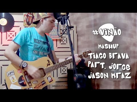 Thiago Brava "Dona Maria" (Part. Jorge & Mateus) + Jason Mraz "I'm Yours" Mashup Cover Acústico