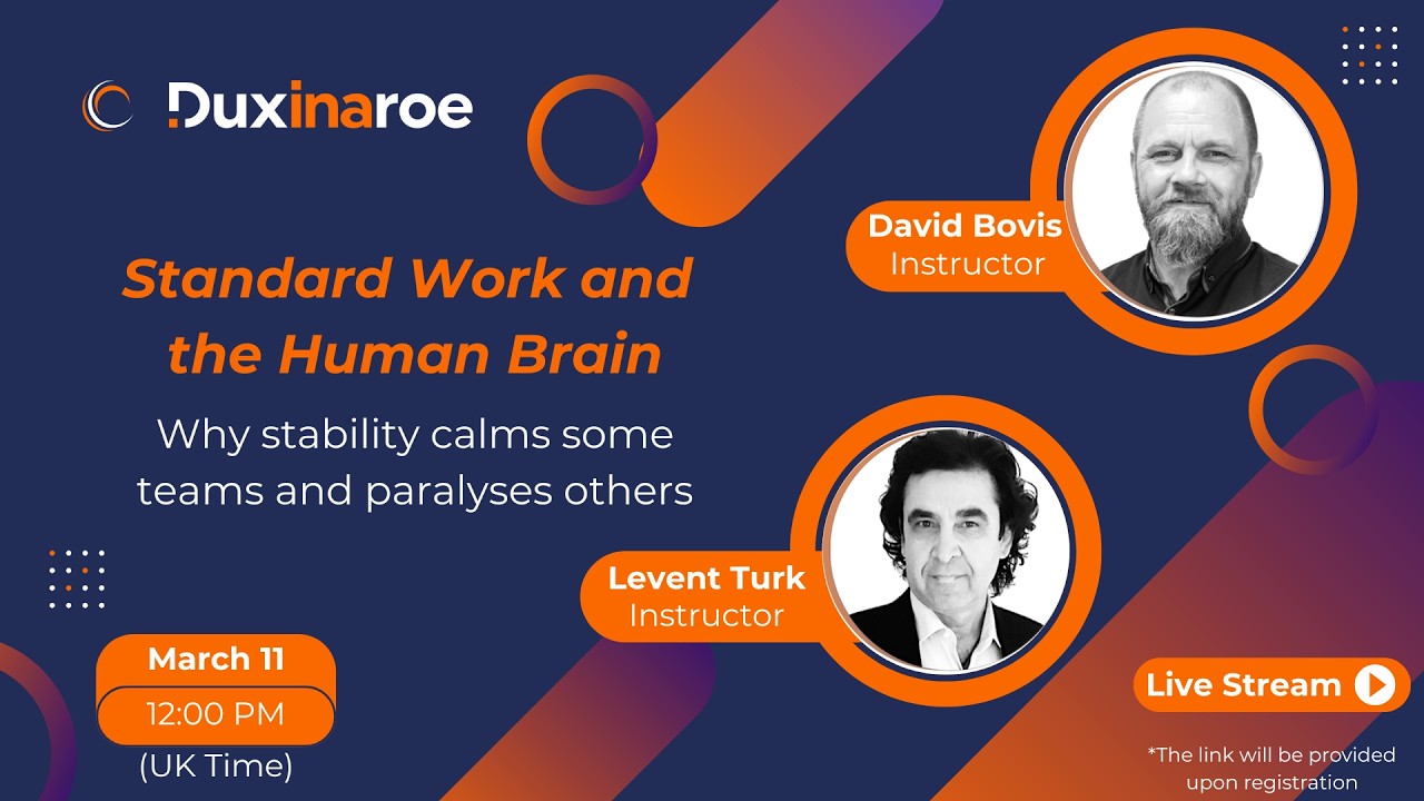 Dux Webinars - No.11 | Standard Work and the Human Brain