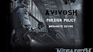 Megadeth - Foreign Policy (Drum Cover By AvivosH)++GoPro!!