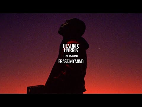 Hendrix Harris Ft. TS Graye - Erase My Mind (Lyrics Video)
