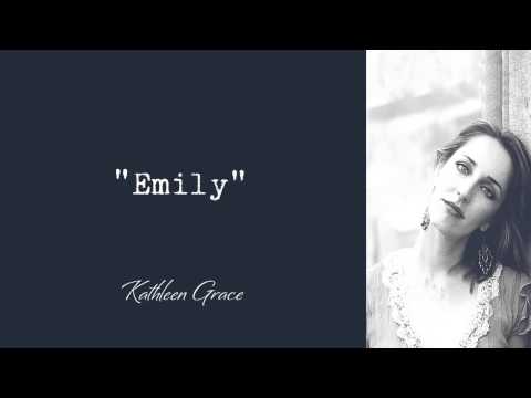 Kathleen Grace - Emily