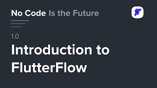 Intro To Flutter Flow
