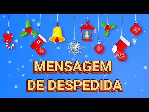 MENSAGEM DE DESPEDIDA PARA ALUNOS E FAMÍLIAS - MENSAGEM FINAL DO ANO LETIVO