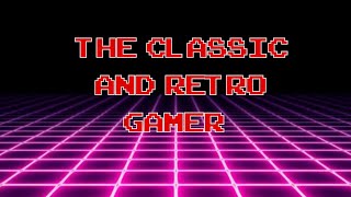 The Classic And Retro Gamer