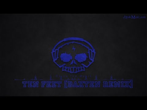 Ten Feet [Daxten Remix] by Curio - [House Music]