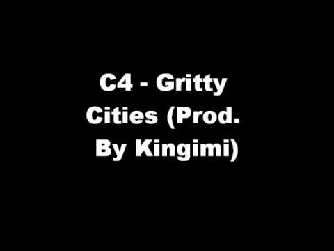 C4 - Gritty Cities (Prod. by Kingimi)