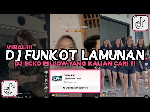 DJ FUNKOT LAMUNAN DJ ECKO PILLOW || SUMRIBIT ANGIN RATRI TANSAH ANGENTENI VIRAL TIKTOK 2024