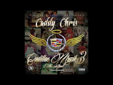 Caddy Chris - Riminiscing ft Casey Smith & Zahir   Cadillac Muzik Vol 3 #LGE
