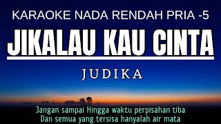 Download lagu Judika - Jikalau Kau Cinta (Karaoke Lower Key Nada Rendah Pria -5 E) mp3