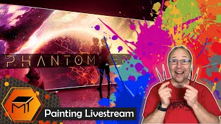Meet me at the painting table.  Painting Phantom Epoch