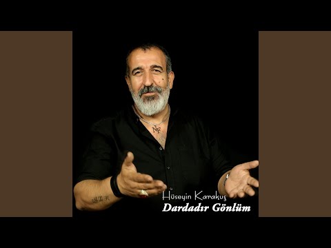 Dardadır Gönlüm