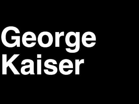 How to Pronounce George Kaiser USA Forbes List of Billionaires Net Worth House Richest Man