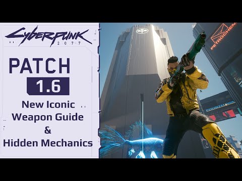 New Iconic Weapon Guide and Hidden Mechanics Cyberpunk patch 1.6 Edgerunners Update