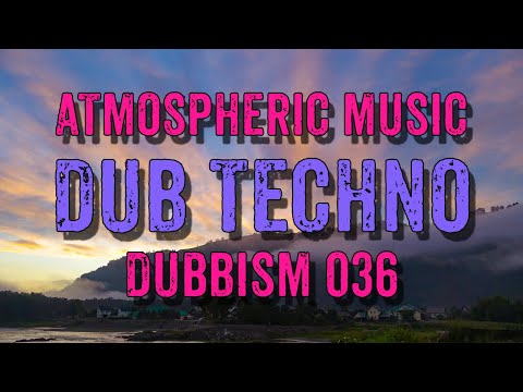 Dub Techno Mix 2022 | DUBBISM 036 - ENERCUBE