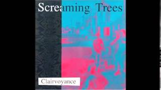 Screaming Trees - Clairvoyance