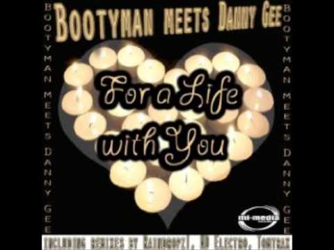 Für ein Leben mit dir! Bootyman meets Danny Gee Dave Dee vs. Dj Harddanzor remix