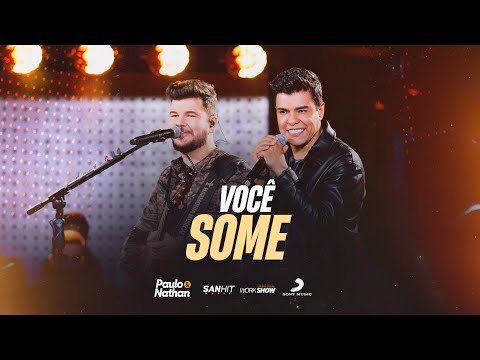 Paulo e Nathan - Você Some