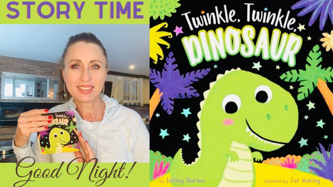 Twinkle Twinkle Dinosaur-READ ALONG CALMING BEDTIME STORY WITH COLOURFUL PICTURES FOR YOUNG CHILDREN