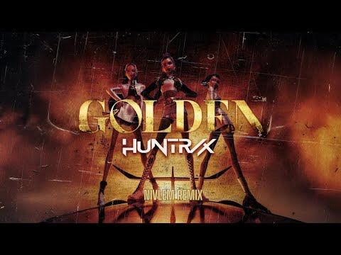 Huntr/x - Golden (Nivlem Remix)
