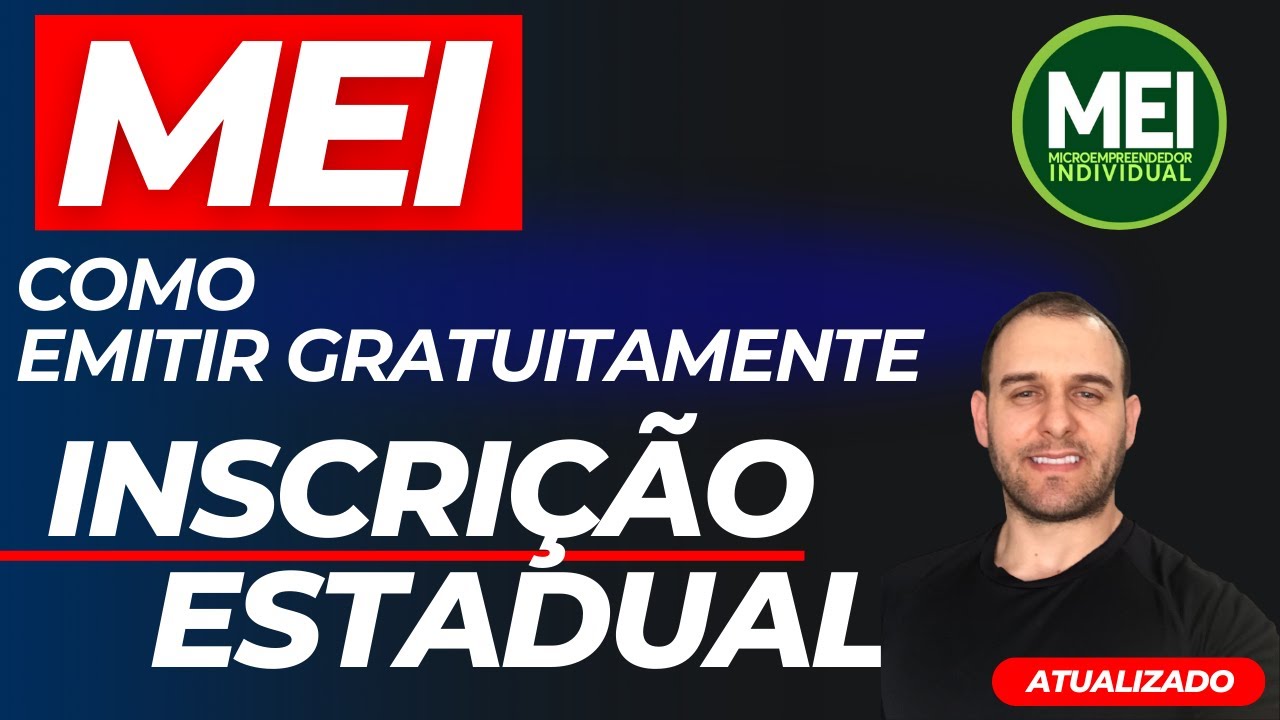 MEI - Como SOLICITAR A INSCRIÇÃO ESTADUAL do Mei | Micro Empreendedor Individual (ATUALIZADO)