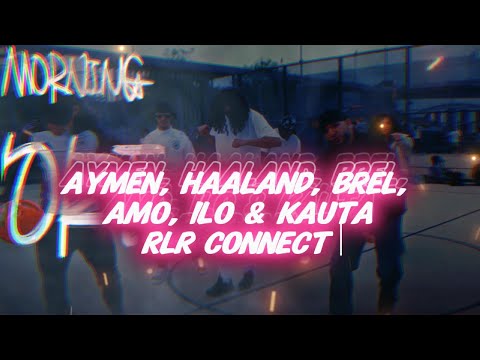 Brel x Ilo 7araga x Amo x Aymen x Haaland936 x Kauta - RLR CONNECT (LYRICS)