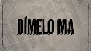 Kevin Roldan - Dímelo Ma (Lyric video)