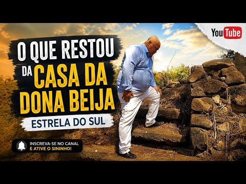 🏚️ O QUE RESTOU DO CASARÃO DE DONA BEIJA? | ESTRELA DO SUL