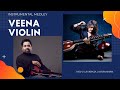 VEENA VIOLIN Duo Rajhesh Vaidhya Abhijith P S Nair MSV Ilayaraja A R Rahman