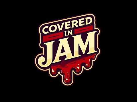 Covered in Jam  - Bayou → Haze