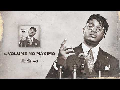Cef Tanzy - Volume no Máximo (Áudio Oficial)