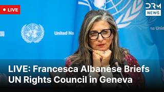 LIVE: Francesca Albanese Briefs UN Rights Council in Geneva | DRM News | AC1F