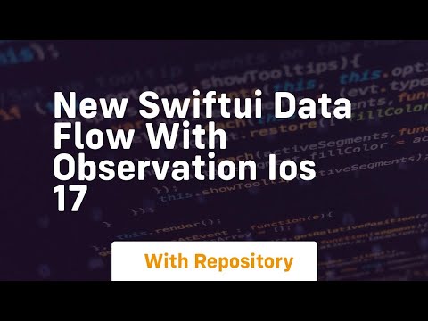 new swiftui data flow with observation ios 17