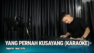 Download lagu YANG PERNAH KUSAYANG (KARAOKE/LIRIK) - DANGDUT KEYBOARD mp3