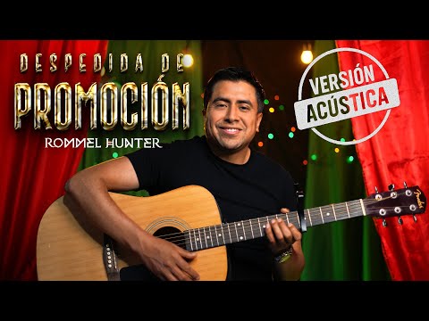 DESPEDIDA DE PROMOCIÓN VERSIÓN ACÚSTICO